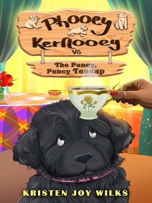 cover image of Phooey Kerflooey vs the Fancy, Fancy Teacup